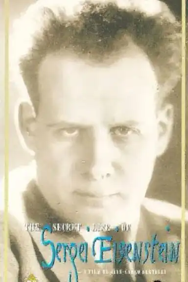 The Secret Life of Sergei Eisenstein