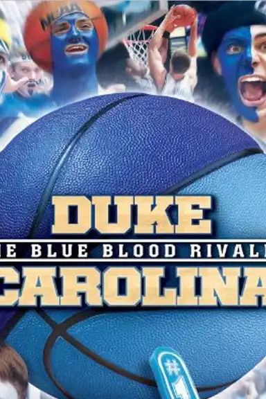 Duke-Carolina The Blue Blood Rivalry
