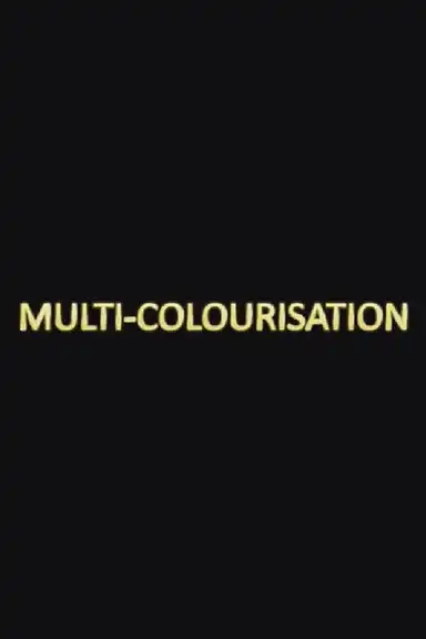 Multi-colourisation