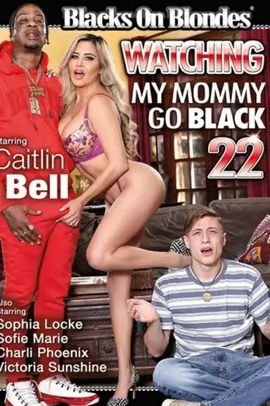 Watching My Mommy Go Black 22