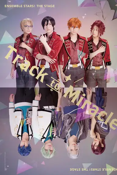 Ensemble Stars! THE STAGE -Track to Miracle-