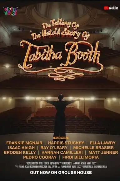 The Telling of the Untold Story of Tabitha Booth