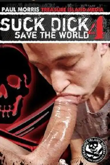 Suck Dick Save The World 4