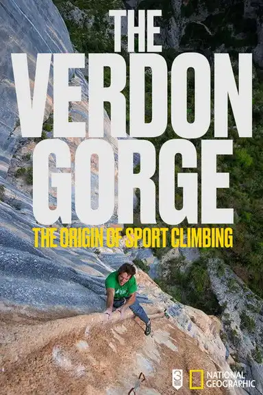 The Verdon Gorge, The Origin Of Sport Climbing