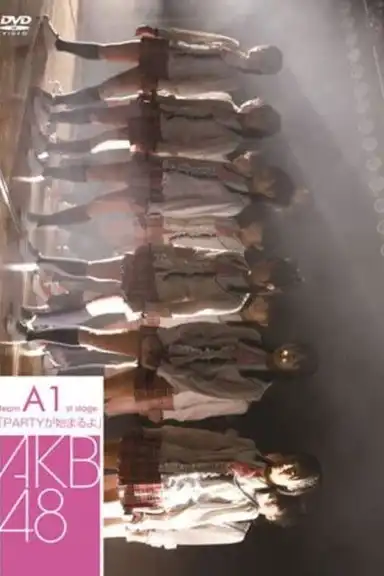 Team A 1st Stage "PARTY ga Hajimaru yo"