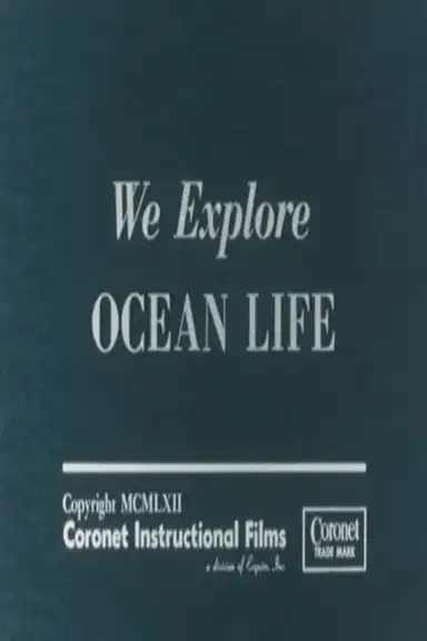 We Explore Ocean Life