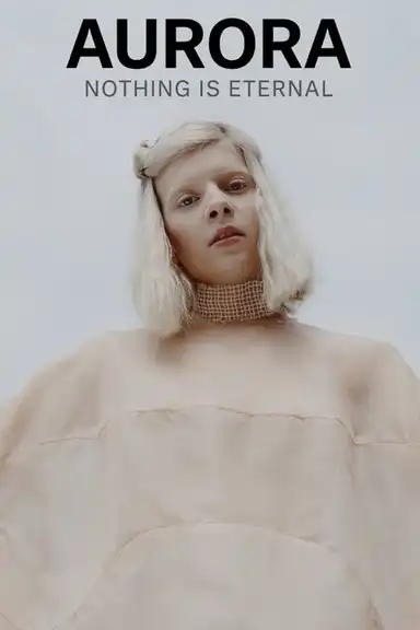 AURORA: Nothing Is Eternal