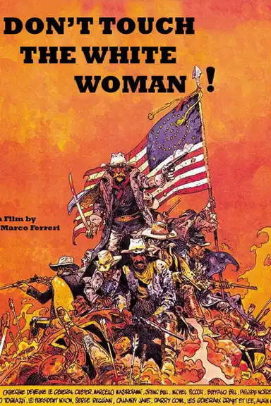 Don't Touch the White Woman!