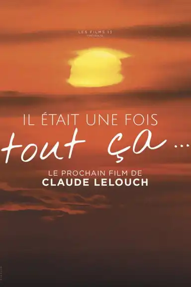 Il était une fois tout ça