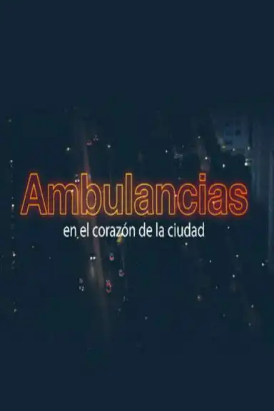 Ambulancias , en el corazón de la ciudad
