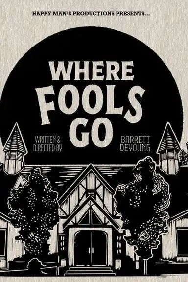 Where Fools Go
