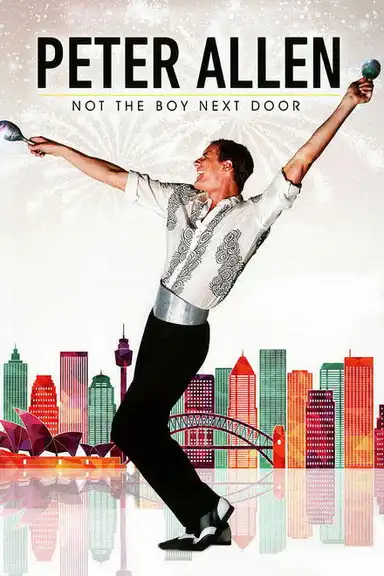 Peter Allen: Not the Boy Next Door