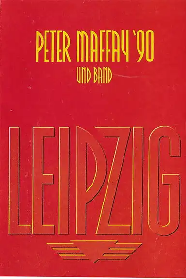 Peter Maffay: Leipzig '90