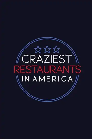 Craziest Restaurants in America