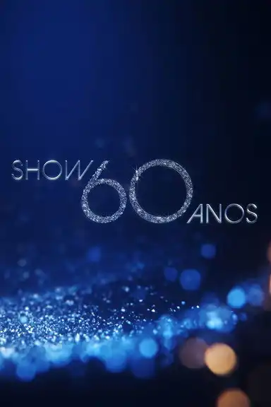 Show 60 Anos