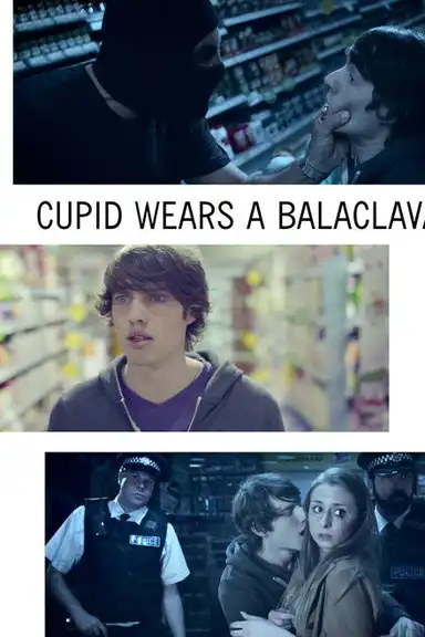 Cupid Wears a Balaclava
