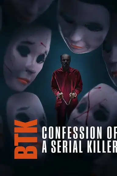 BTK: Confession of a Serial Killer