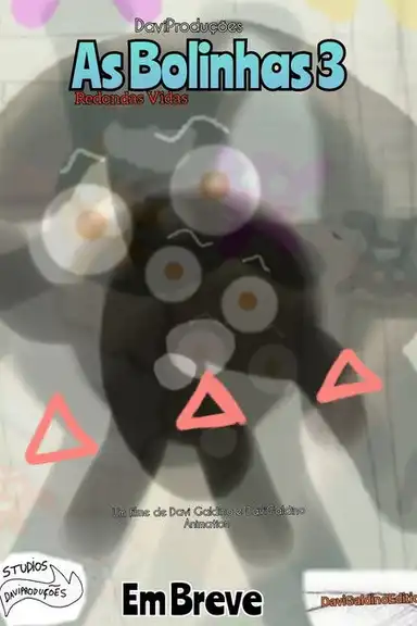The Bolinhas 3