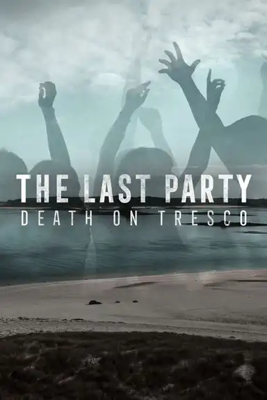 The Last Party: Death On Tresco