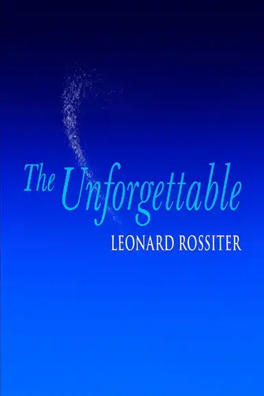The Unforgettable Leonard Rossiter