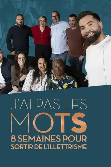 J'ai pas les mots, 8 semaines pour sortir de l'illettrisme