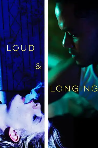 Loud & Longing
