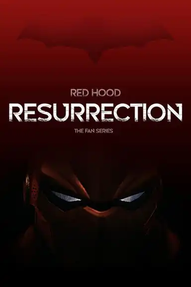 Red Hood Resurrection