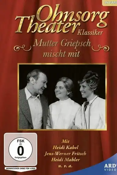 Ohnsorg Theater - Mutter Griepsch mischt mit