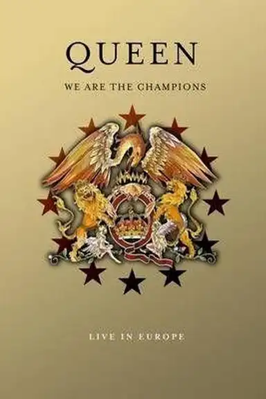Queen: We Are The Champions - Live In Europe