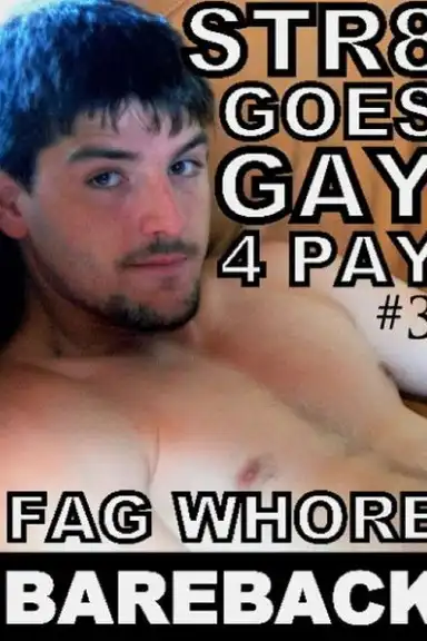 Str8 Goes Gay 4 Pay 3