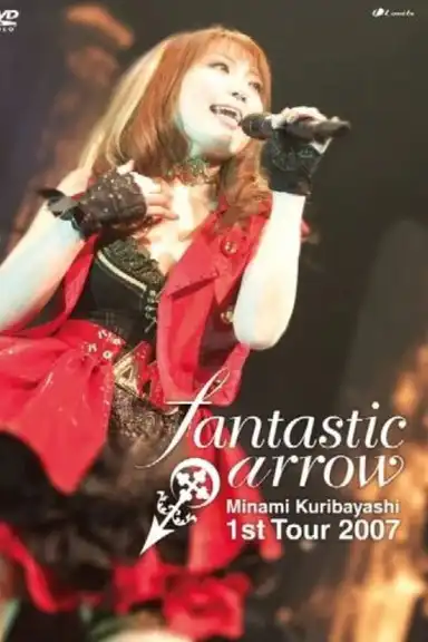 Minami Kuribayashi  1st Tour 2007 fantastic arrow