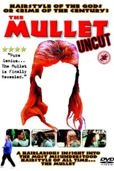 The Mullet Uncut