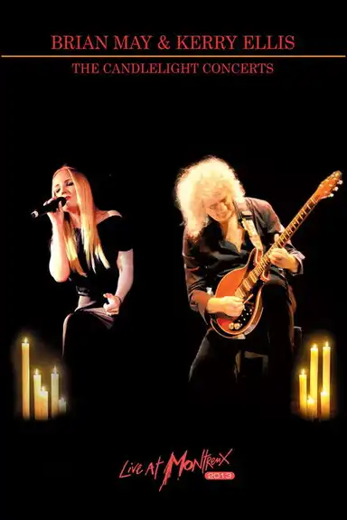 Brian May & Kerry Ellis - The Candlelight Concerts Live at Montreux