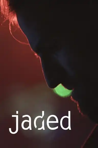 Jaded