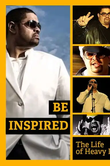 Be Inspired: The Life of Heavy D