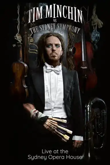 Tim Minchin: Vs The Sydney Symphony Orchestra