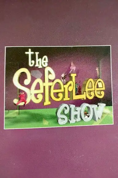 The Seferlee show