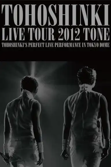 TVXQ! LIVE TOUR 2012 ~TONE~