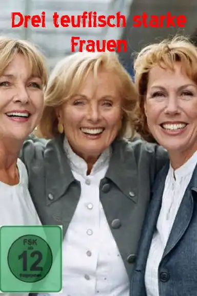 Drei teuflisch starke Frauen