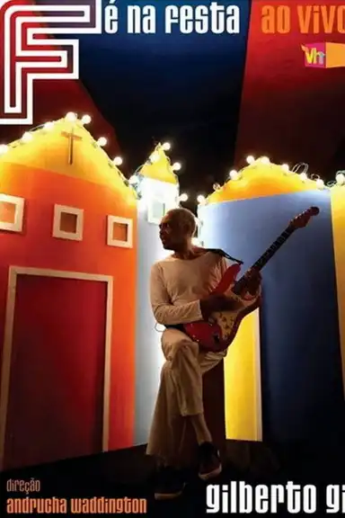 Gilberto Gil – Fé Na Festa