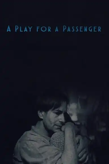 A Play for a Passenger