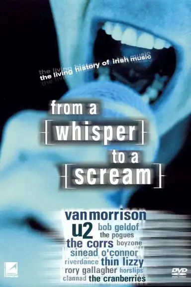 From a Whisper to a Scream: The Living History of Irish Music