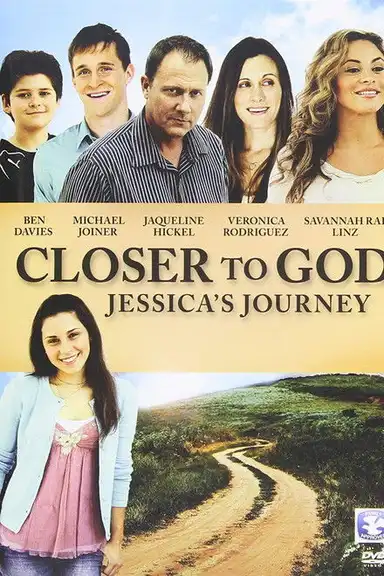 Closer to God: Jessica's Journey