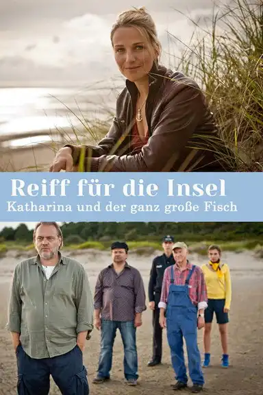 Reiff für die Insel - Katharina und der ganz große Fisch