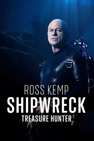 Ross Kemp: Shipwreck Treasure Hunter
