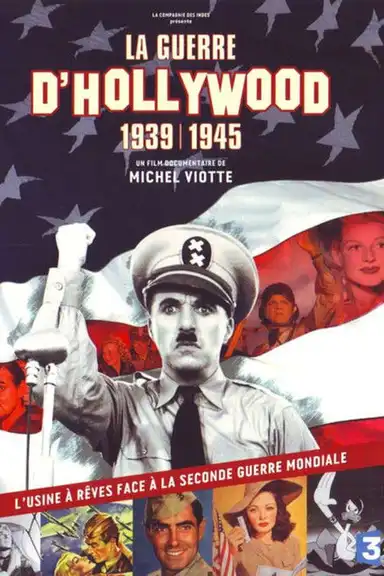 La guerre d'Hollywood, 1939 - 1945