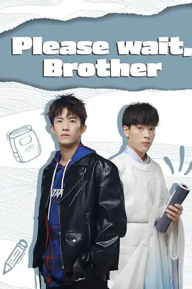 Please Wait, Brother