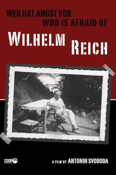 Who is afraid of Wilhelm Reich?