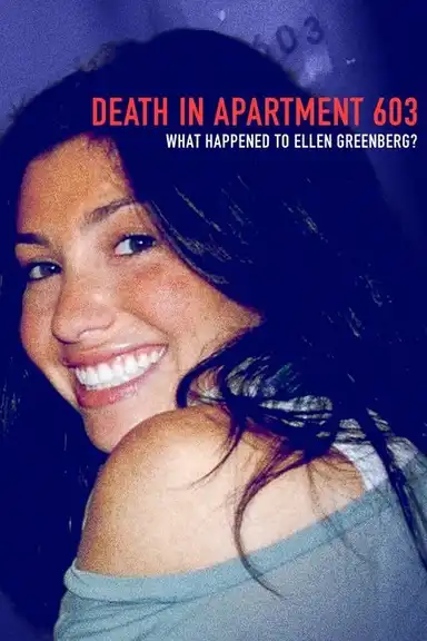 Death in Apartment 603: What Happened to Ellen Greenberg?