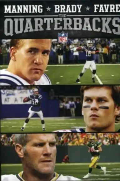 Manning, Brady and Favre: The Quarterbacks